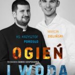 Ogień i woda. Czy w Kościele można się dogadać? — okładka e-booka