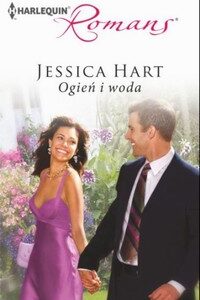 Tytuł: Ogień i woda
Autor: Jessica Hart
Wydawnictwo: Harlequin
Formaty: EPUB, MOBI