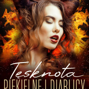Ogień uczuć 2: Tęsknota Piekielnej Diablicy - seria erotyczna — okładka e-booka
