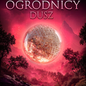 Tytuł: Ogrodnicy dusz (#2)
Autor: Hubert „Hunter” Gruszczyński
Wydawnictwo: Saga Egmont
Formaty: EPUB, MOBI
