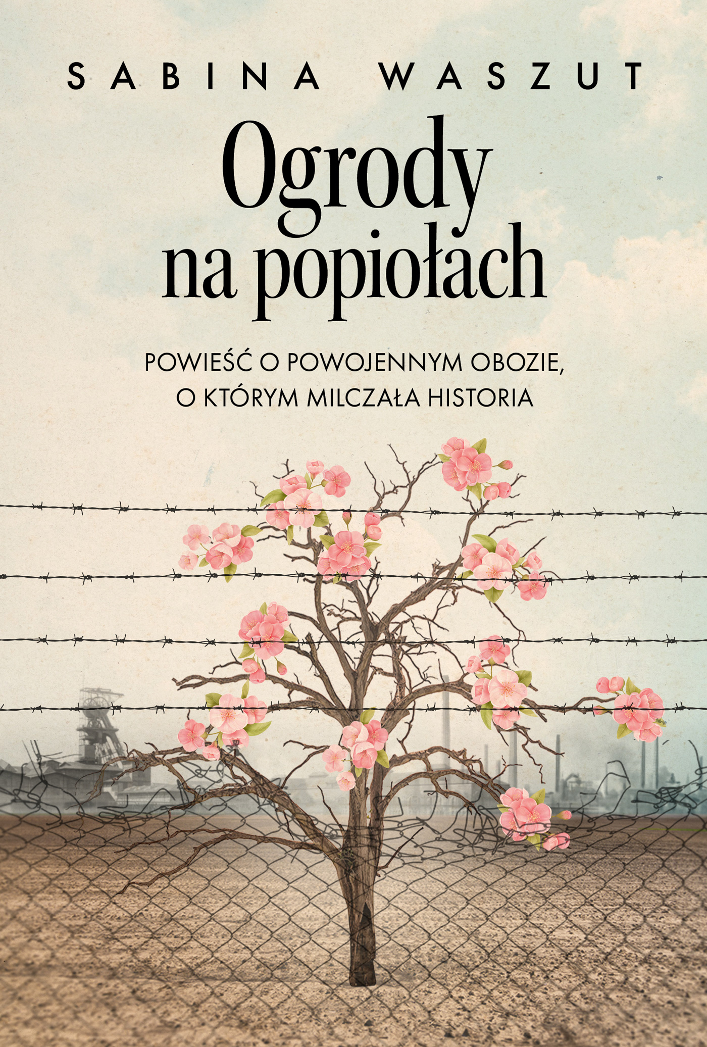 Tytuł: Ogrody na popiołach. Powieść o powojennym obozie, o którym milczała historia
Autor: Sabina Waszut
Wydawnictwo: Książnica
Formaty: EPUB, MOBI