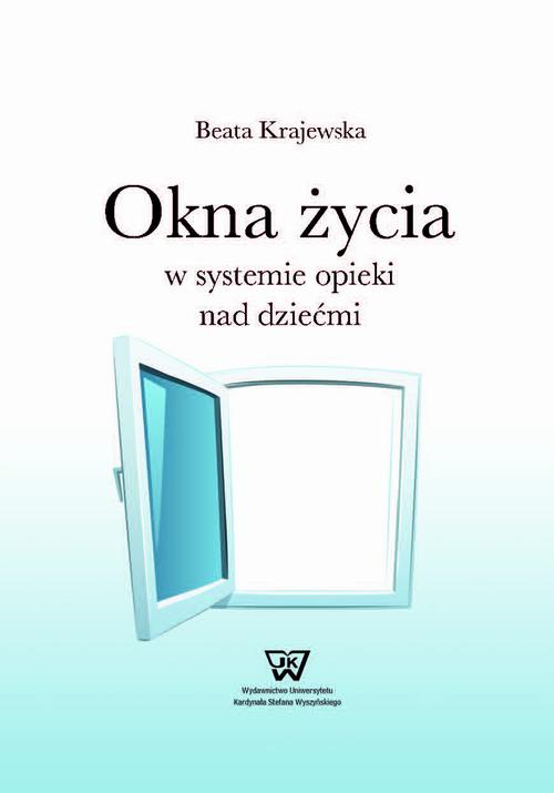 Okna życia w systemie opieki nad dziećmi — okładka e-booka