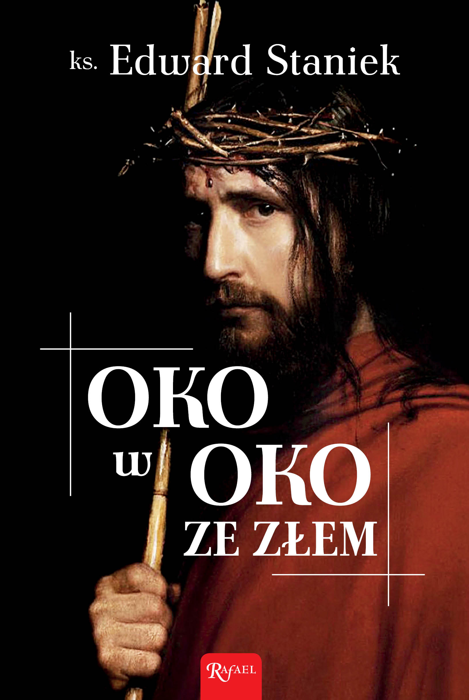 Tytuł: Oko w oko ze złem
Autor: ks. Edward Staniek
Wydawnictwo: Rafael
Formaty: EPUB, PDF, MOBI