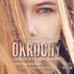 Okruchy gorzkiej czekolady. Tom 2. Serce na wietrze — okładka audiobooka