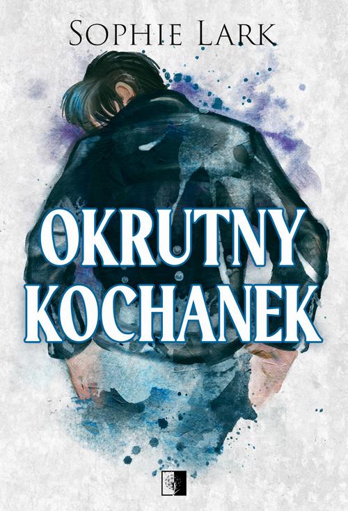 Tytuł: Okrutny kochanek
Autor: Sophie Lark
Wydawnictwo: NieZwykłe Zagraniczne
Formaty: EPUB, MOBI