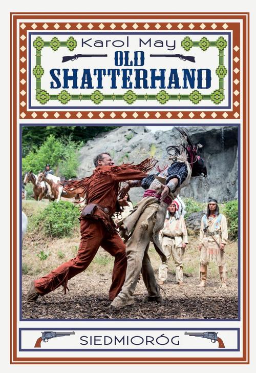 Tytuł: Old Shatterhand
Autor: Karol May
Wydawnictwo: Siedmioróg
Formaty: MOBI, EPUB