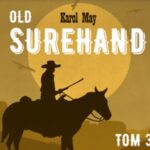 Tytuł: OLD SUREHAND Tom III
Autor: Karol May
Wydawnictwo: QES Agency
Formaty: MP3