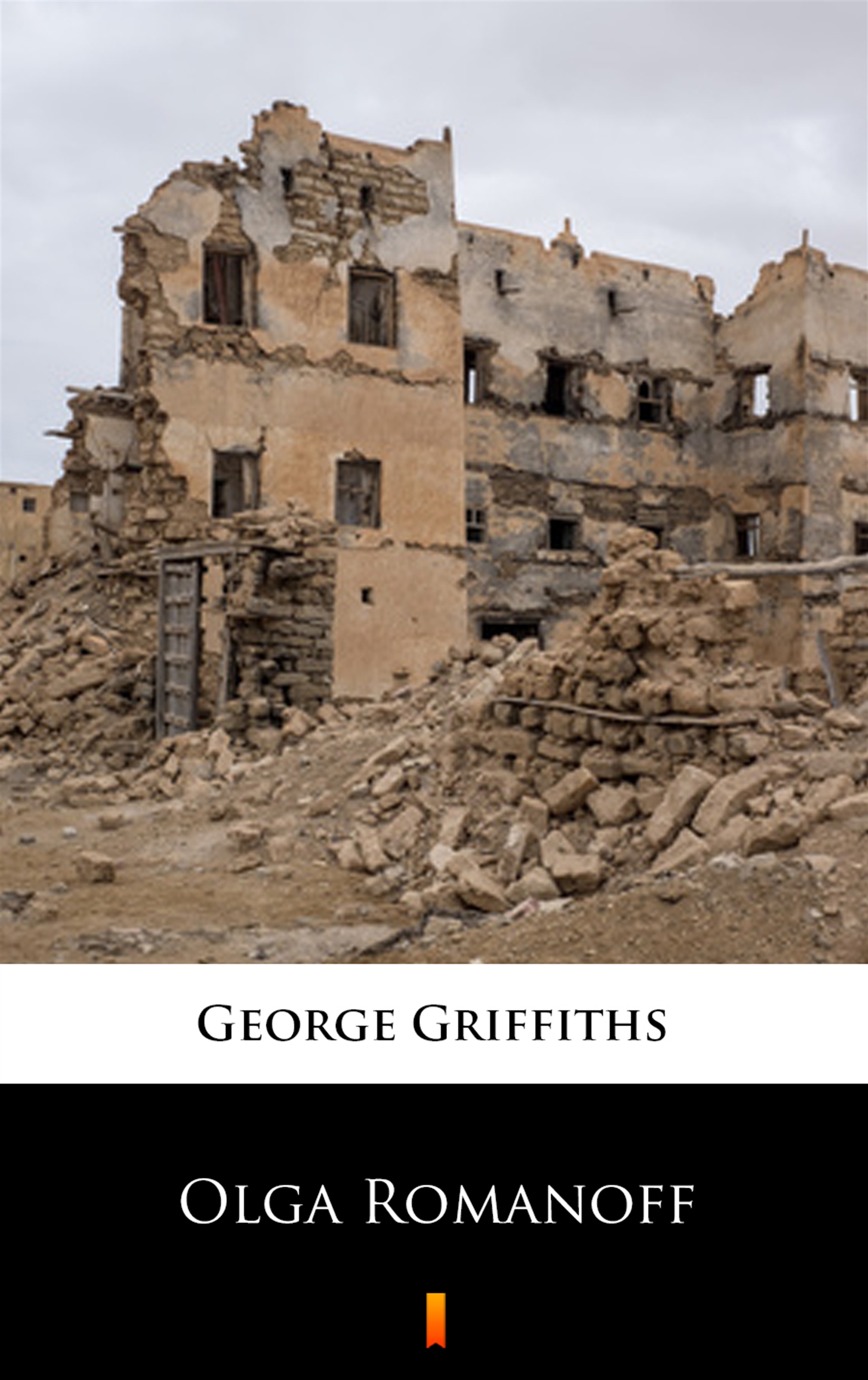 Tytuł: Olga Romanoff
Autor: George Griffiths
Wydawnictwo: KtoCzyta.pl
Formaty: EPUB, MOBI