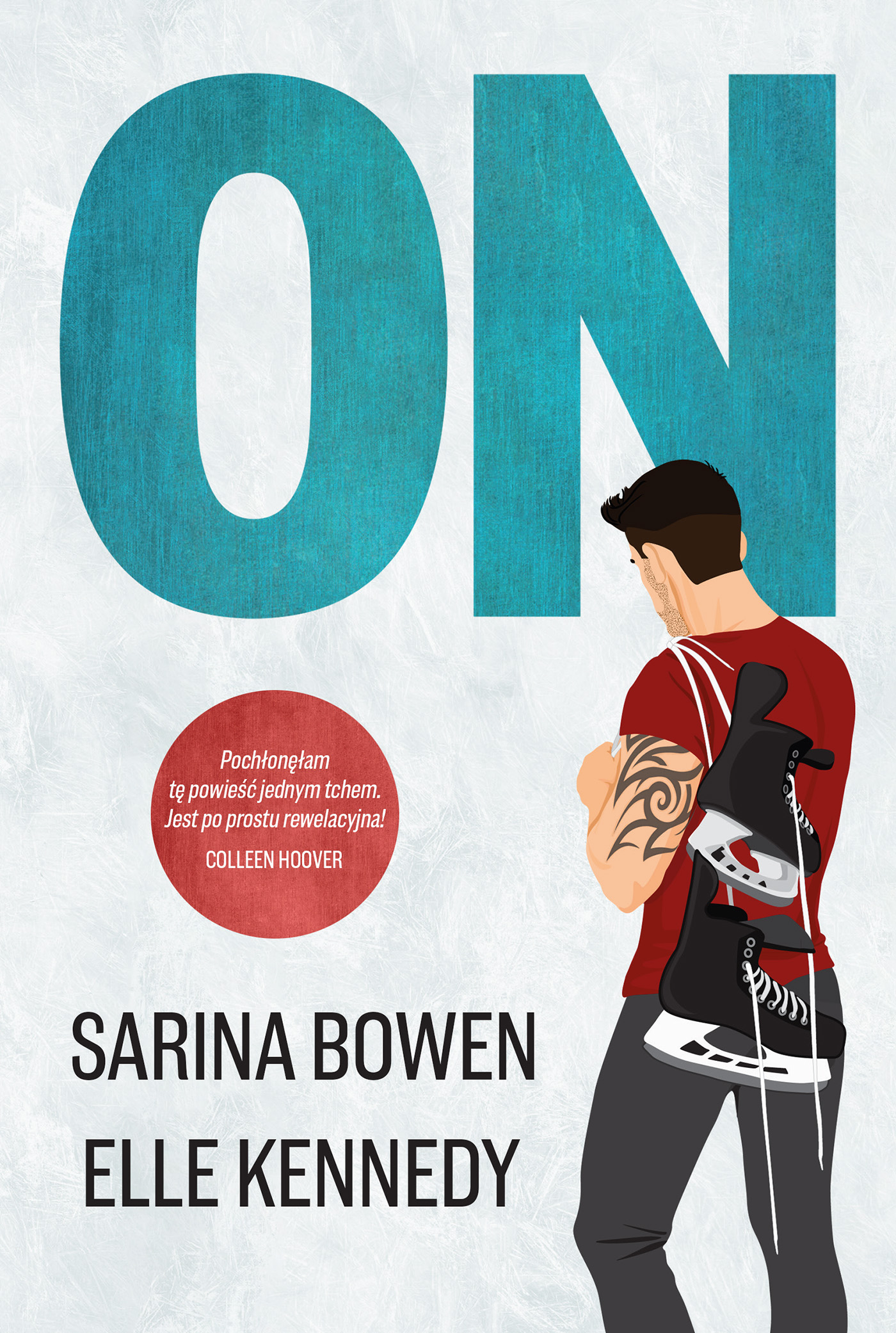 Tytuł: On
Autor: Elle Kennedy, Sarina Bowen
Wydawnictwo: Zysk i S-ka
Formaty: EPUB, MOBI