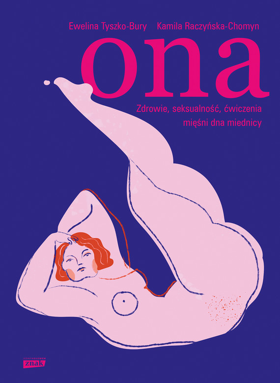 Ona. Zdrowie, seksualność, ćwiczenia mięśni dna miednicy — okładka e-booka