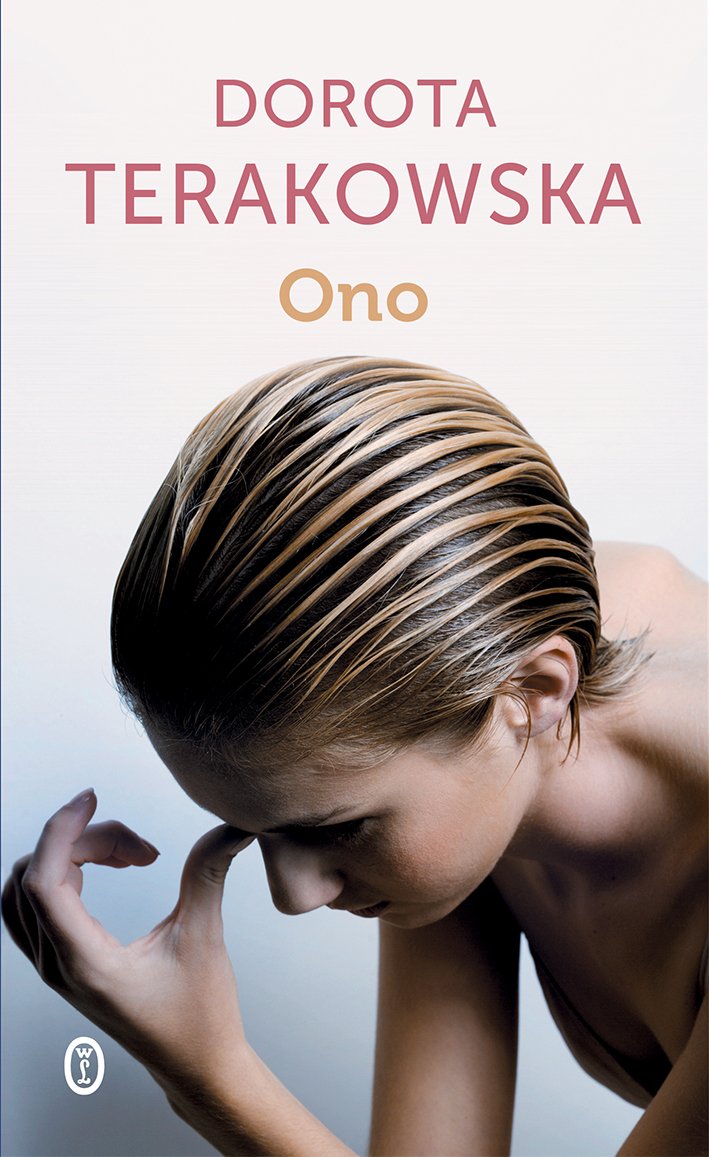 Tytuł: Ono
Autor: Dorota Terakowska
Wydawnictwo: Wydawnictwo Literackie
Formaty: EPUB, MOBI