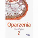 Tytuł: Oparzenia. Praktyka tom 2
Autor: Jerzy Strużyna, Agnieszka Surowiecka, Tomasz Korzeniowski
Wydawnictwo: PZWL
Formaty: MOBI, EPUB