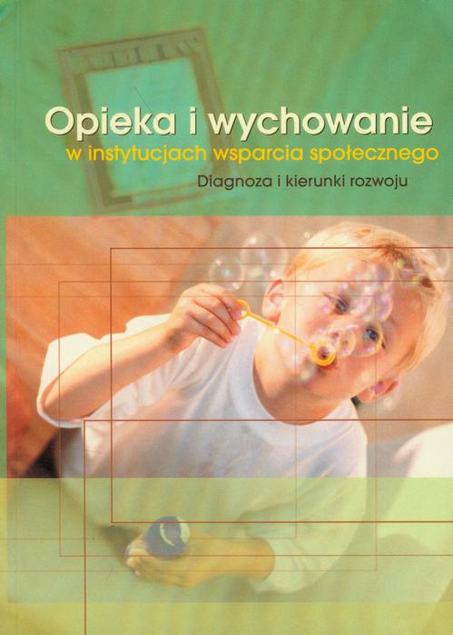 Tytuł: Opieka i wychowanie w instytucjach wsparcia społecznego
Autor:
Wydawnictwo: Akademia Humanistyczno-Ekonomiczna w Łodzi
Formaty: PDF