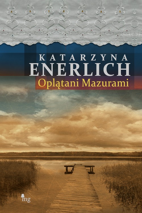 Tytuł: Oplątani Mazurami
Autor: Katarzyna Enerlich
Wydawnictwo: MG
Formaty: MOBI, EPUB