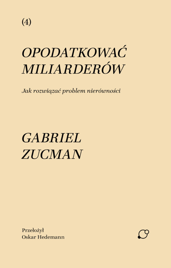 Opodatkować miliarderów. Jak rozwiązać problem nierówności — okładka e-booka
