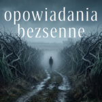 Tytuł: Opowiadania bezsenne
Autor: Aleksander Cieśla
Wydawnictwo: Saga Egmont
Formaty: EPUB, MOBI