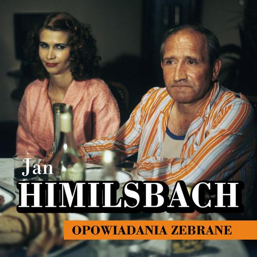 Tytuł: Opowiadania zebrane
Autor: Jan Himilsbach
Wydawnictwo: Estymator
Formaty: MP3