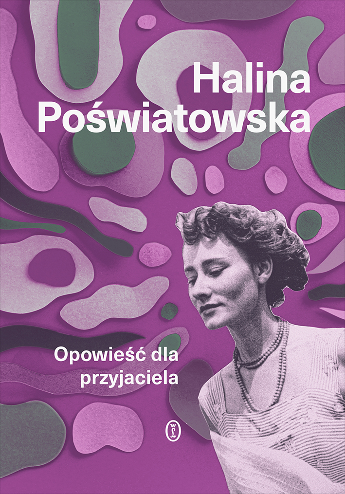Tytuł: Opowieść dla przyjaciela
Autor: Halina Poświatowska
Wydawnictwo: Wydawnictwo Literackie
Formaty: EPUB, MOBI