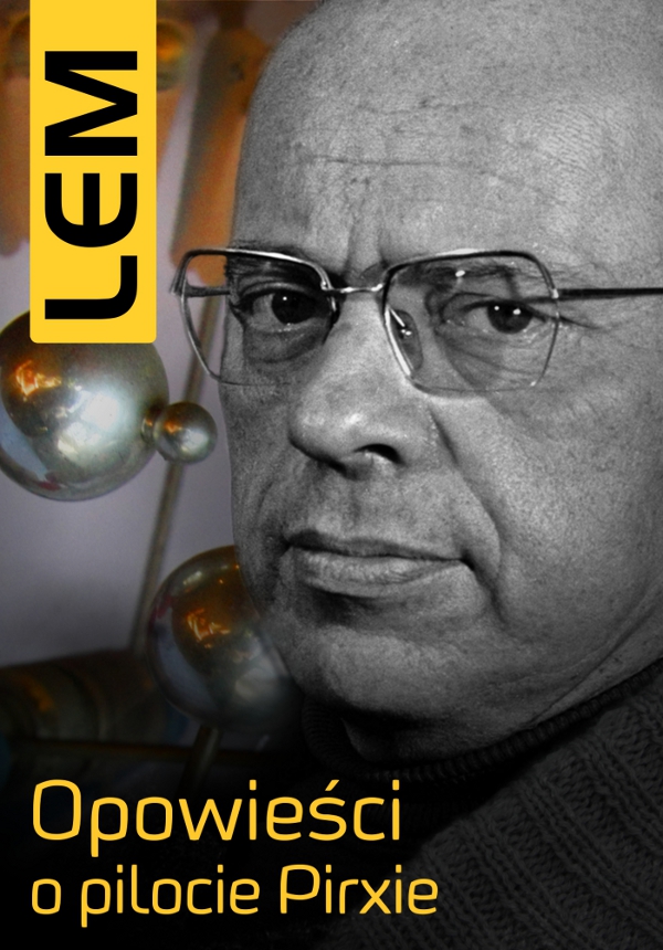 Tytuł: Opowieści o pilocie Pirxie
Autor: Stanisław Lem
Wydawnictwo: Pro Auctore
Formaty: EPUB, MOBI