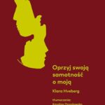 Oprzyj swoją samotność o moją — okładka e-booka