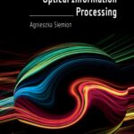Tytuł: Optical Information Processing
Autor: Agnieszka Siemion
Wydawnictwo: Oficyna Wydawnicza Politechniki Warszawskiej
Formaty: PDF