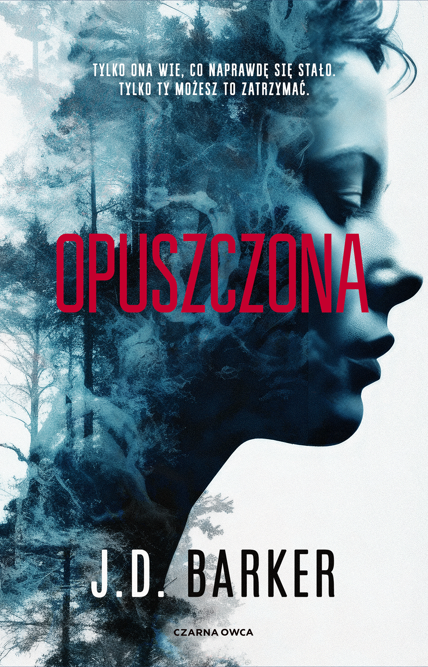 Tytuł: Opuszczona
Autor: J.D. Barker
Wydawnictwo: Wydawnictwo Czarna Owca
Formaty: EPUB, MOBI