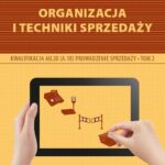 Tytuł: Organizacja i techniki sprzedaży. Kwalifikacja AU.20 (A.18)
Autor: Elżbieta Strzyżewska, Iwona Wielgosik
Wydawnictwo: Empi2
Formaty: PDF