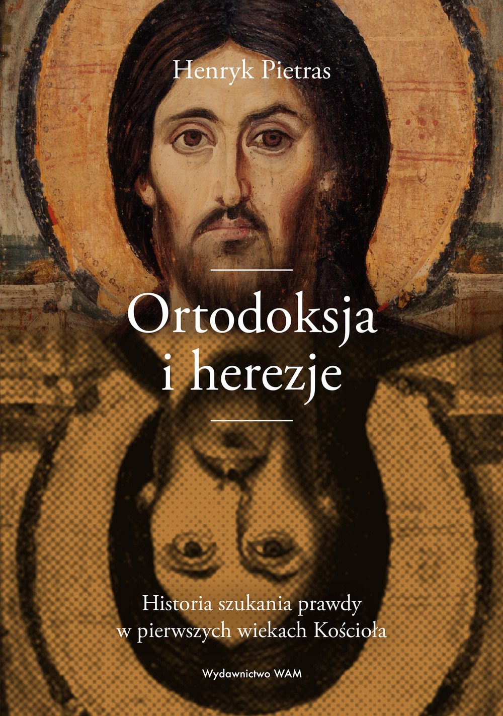 Ortodoksja i herezje. Historia szukania prawdy w pierwszych wiekach Kościoła — okładka e-booka