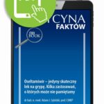 Tytuł: Oseltamiwir – jedyny skuteczny lek na grypę. Kilka zastosowań, o których może nie pamiętamy [Medycyna Faktów 3/2023]
Autor: Adam J. Sybilski
Wydawnictwo: Medical Education
Formaty: PDF
