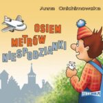 Tytuł: Osiem metrów niespodzianki
Autor: Anna Onichimowska
Wydawnictwo: Storybox
Formaty: MP3