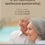 Osoba starsza w perspektywie społeczno-pastoralnej — okładka e-booka