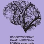 Tytuł: Osobowościowe uwarunkowania postaw wobec osób z zaburzeniami psychicznymi
Autor: Aleksandra Wolska
Wydawnictwo: Wydawnictwo Uniwersytetu Kazimierza Wielkiego w Bydgoszczy
Formaty: PDF