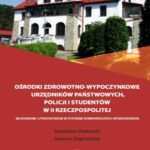 Ośrodki zdrowotno-wypoczynkowe urzędników państwowych, policji i studentów II Rzeczpospolitej — okładka e-booka