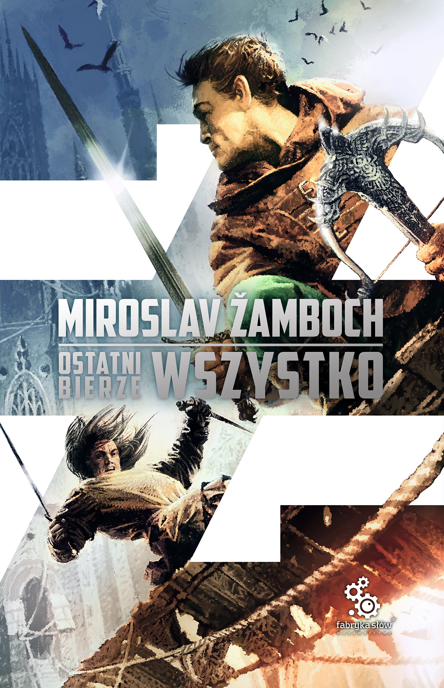 Tytuł: Ostatni bierze wszystko
Autor: Miroslav Žamboch
Wydawnictwo: Fabryka Słów
Formaty: EPUB, MOBI
