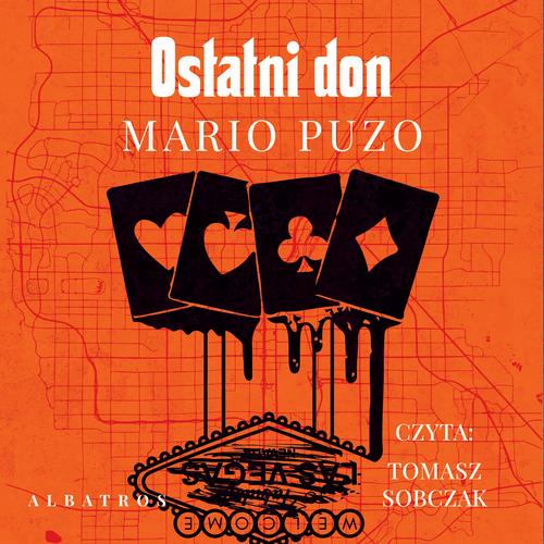 Tytuł: Ostatni Don
Autor: Mario Puzo
Wydawnictwo: Albatros
Formaty: MP3