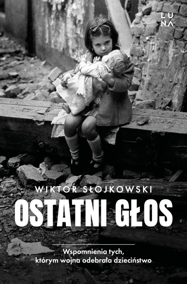 Ostatni głos. Wspomnienia tych, którym wojna odebrała dzieciństwo — okładka e-booka