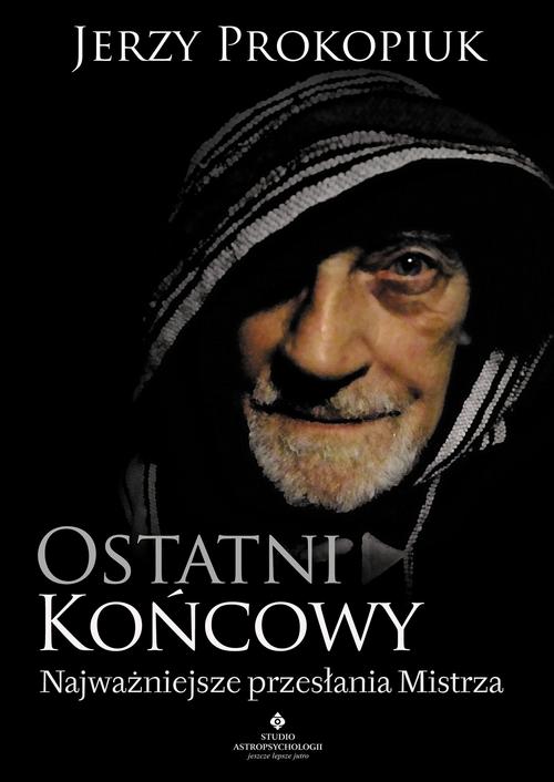 Ostatni końcowy. Najważniejsze przesłania Mistrza — okładka e-booka