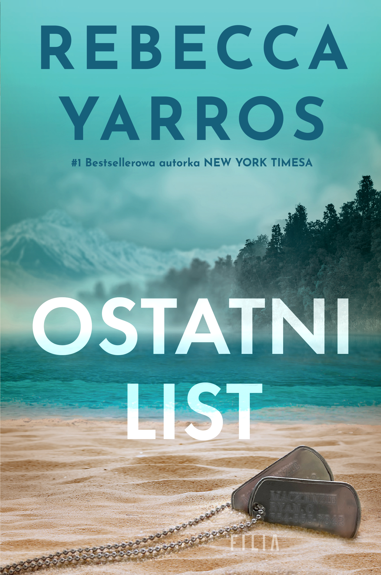 Tytuł: Ostatni list
Autor: Rebecca Yarros
Wydawnictwo: FILIA
Formaty: EPUB, MOBI