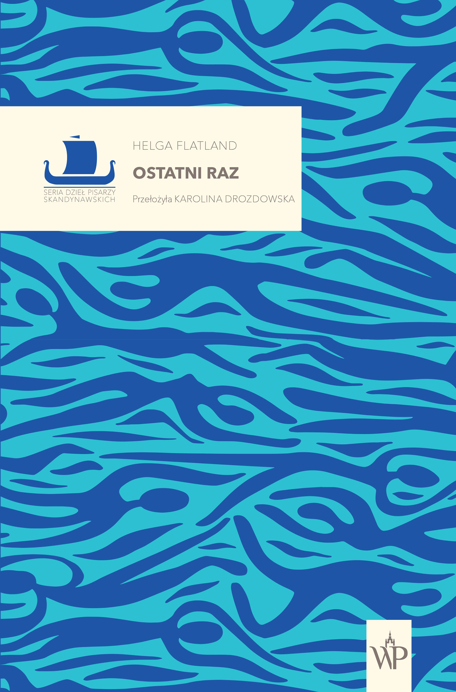 Tytuł: Ostatni raz
Autor: Helga Flatland
Wydawnictwo: Wydawnictwo Poznańskie
Formaty: EPUB, MOBI