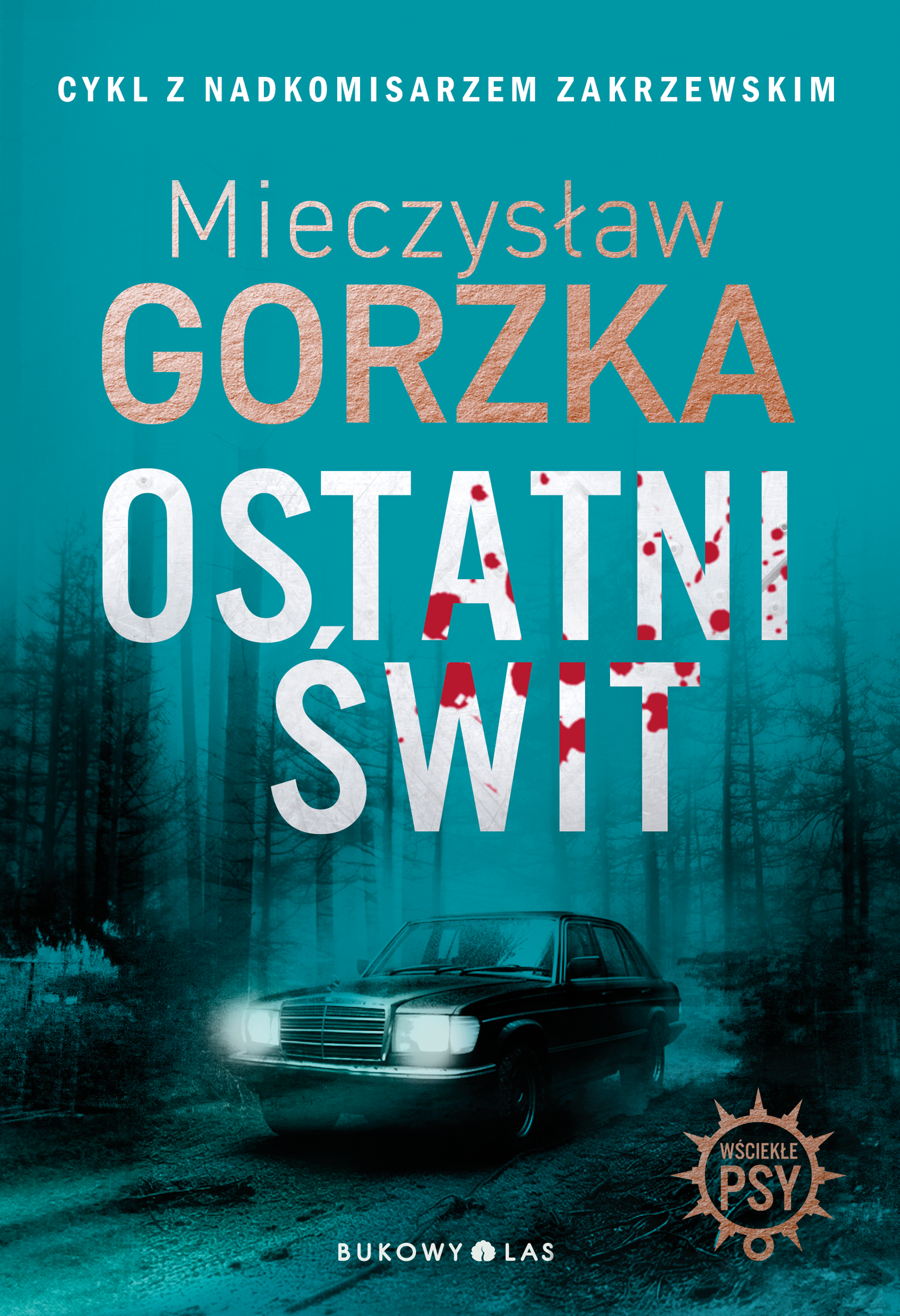 Tytuł: Ostatni świt. Wściekłe psy
Autor: Mieczysław Gorzka
Wydawnictwo: Wydawnictwo Bukowy Las
Formaty: EPUB, MOBI