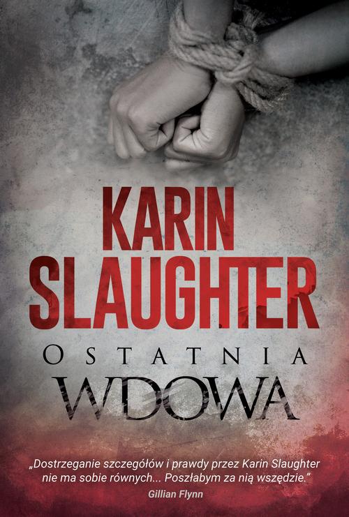 Tytuł: Ostatnia wdowa
Autor: Karin Slaughter
Wydawnictwo: HarperCollins Polska
Formaty: EPUB, MOBI