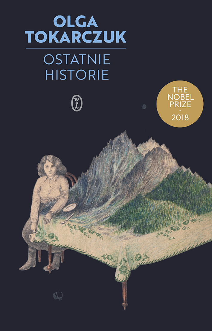 Tytuł: Ostatnie historie
Autor: Olga Tokarczuk
Wydawnictwo: Wydawnictwo Literackie
Formaty: EPUB, MOBI