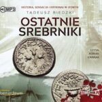 Tytuł: Ostatnie srebrniki
Autor: Tadeusz Biedzki
Wydawnictwo: Storybox
Formaty: MP3