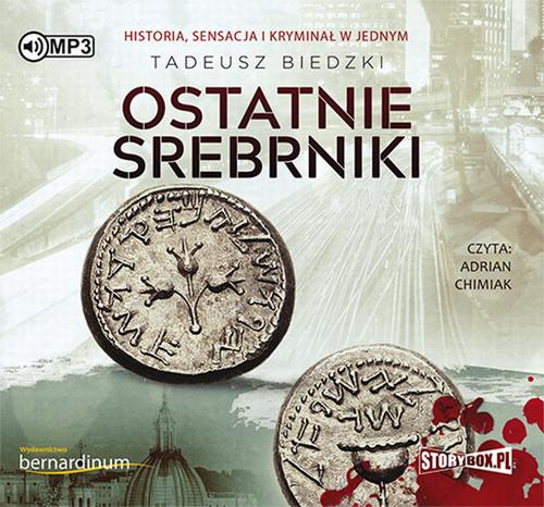 Tytuł: Ostatnie srebrniki
Autor: Tadeusz Biedzki
Wydawnictwo: Storybox
Formaty: MP3