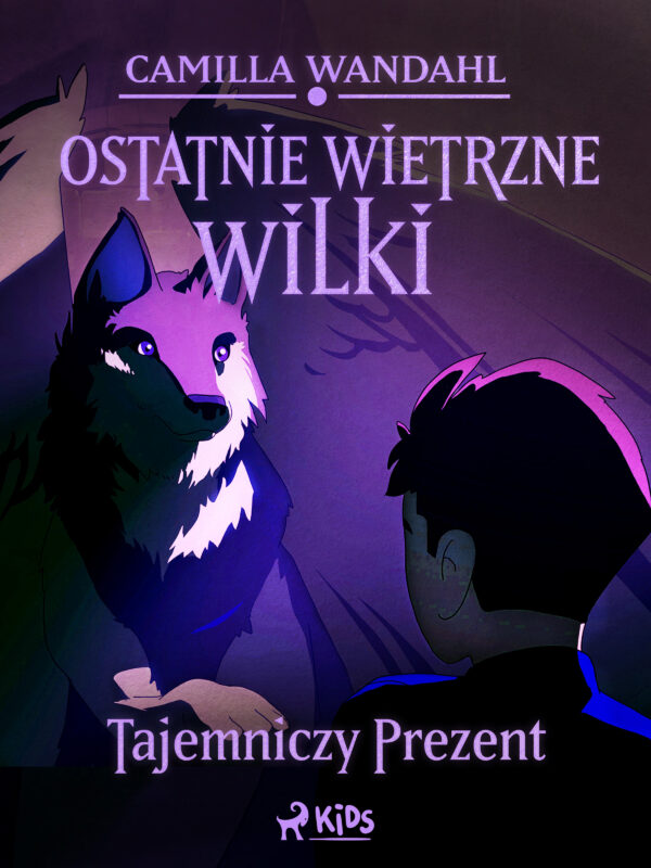 Ostatnie wietrzne wilki (1) - Tajemniczy prezent — okładka