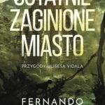 Tytuł: Ostatnie zaginione miasto
Autor: Fernando Gamboa
Wydawnictwo: Studio Link Piotr Jarco
Formaty: PDF, EPUB, MOBI