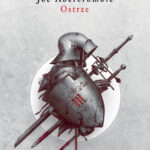 Tytuł: Ostrze. Cykl Pierwsze prawo. Księga 1
Autor: Joe Abercrombie
Wydawnictwo: MAG
Formaty: EPUB, MOBI