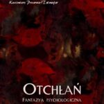 Tytuł: Otchłań. Fantazja psychologiczna
Autor: Kazimierz Przerwa-Tetmajer
Wydawnictwo: Armoryka
Formaty: EPUB, MOBI