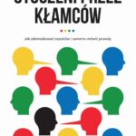Tytuł: Otoczeni przez kłamców
Autor: Thomas Erikson
Wydawnictwo: Wielka Litera
Formaty: MOBI, EPUB