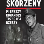 Tytuł: Otto Skorzeny. Pierwszy komandos Trzeciej Rzeszy
Autor: Przemysław Słowiński
Wydawnictwo: Bellona
Formaty: EPUB, MOBI